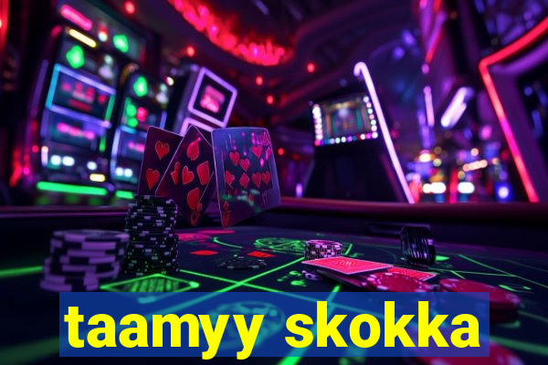 taamyy skokka